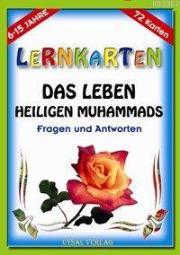 Lernkarten - Das Leben Des Letzten Propheten Muhammad; 6-15 Jahre