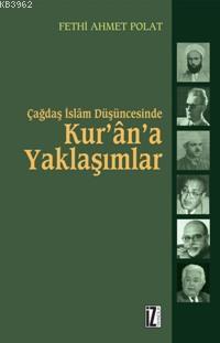 Çağdaş İslâm Düşüncesinde Kur'ân'a Yaklaşımlar; Hasan Hanefî, Nasr H. Ebu Zeyd ve M. Arkoun Örneği