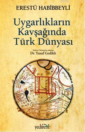 Uygarlıkların Kavşağında Türk Dünyası