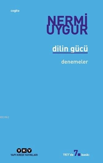 Dilin Gücü; Denemeler