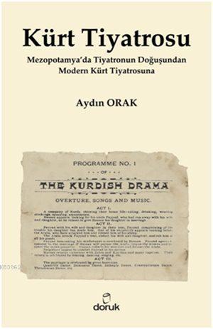 Kürt Tiyatrosu; Mezopotamya'da Tiyatronun Doğuşundan Modern Kürt Tiyatrosuna