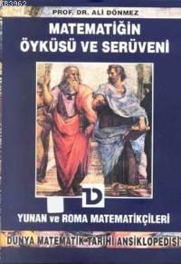 Matematiğin Öyküsü ve Serüveni 3; Yunan ve Roman Matematikçileri