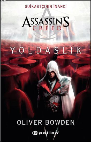 Suikastçının İnancı - Yoldaşlık; Assassin's Creed