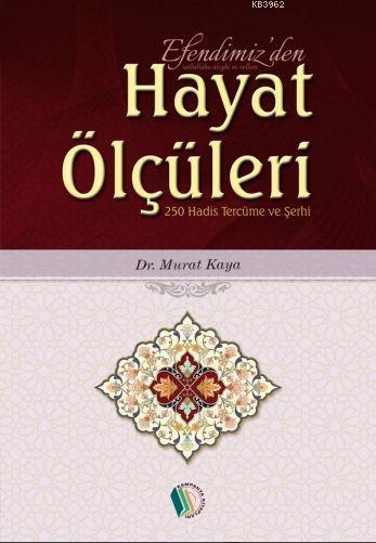 Efendimizden Hayat Ölçüleri