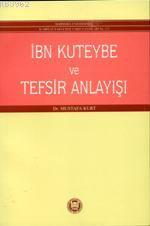 İbni Kuteybe ve Tefsir Anlayışı