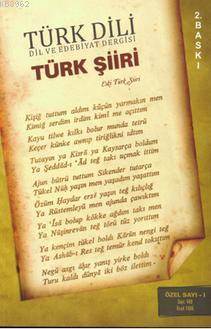Türk Dili Dil ve Edebiyat Dergisi Türk Şiiri Sayı: 409 - Eski Türk Şiiri