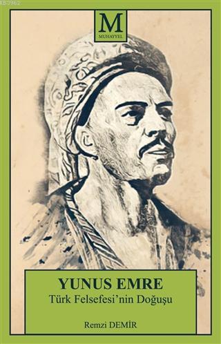 Yunus Emre; Türk Felsefesi'nin Doğuşu