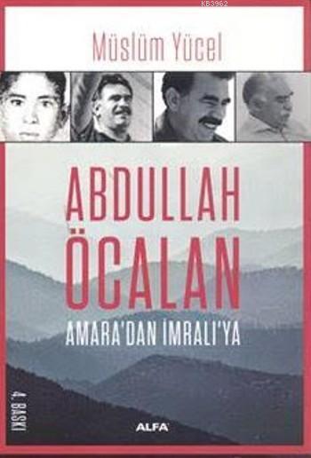 Abdullah Öcalan; Amara'dan İmralı'ya