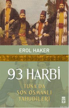 93 Harbi; Tuna'da Son Osmanlı Yahudileri