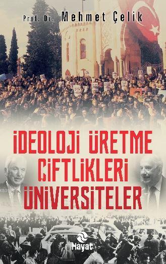 İdeoloji Üretme Çiftlikleri: Üniversiteler