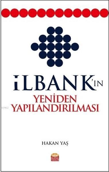 İlbank'ın Yeniden Yapılandırılması