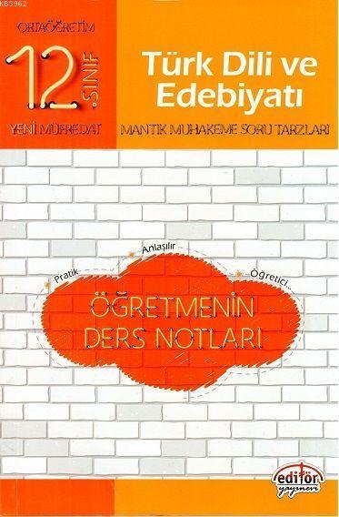 Editör Yayınları 12. Sınıf Türk Dili ve Edebiyatı Öğretmenin Ders Notları Editör 