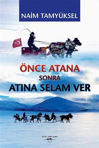 Önce Atana Sonra Atına Selam Ver