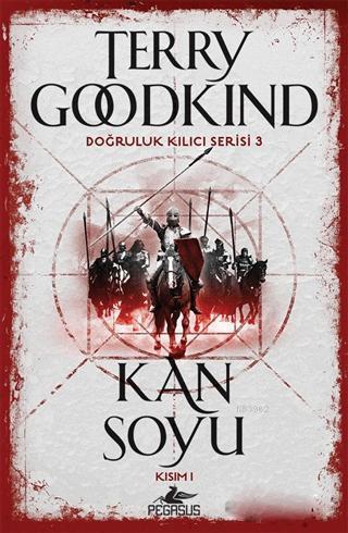 Kan Soyu Kısım 1 - Doğruluk Kılıcı Serisi 3