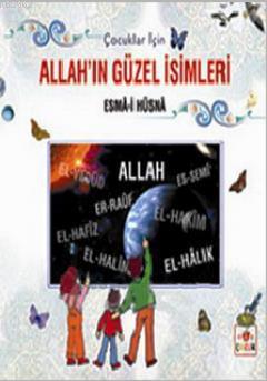 Allah´ın Güzel İsimleri Esmâ-i Hüsnâ