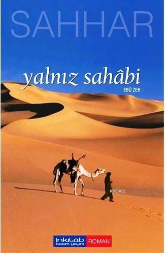 Yalnız Sahâbi - Ebu Zer