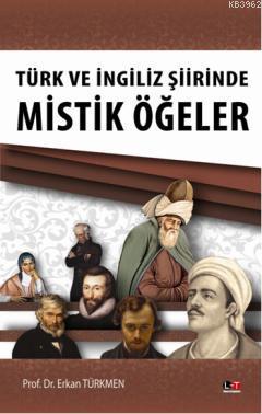 Türk ve İngiliz Şiirinde Mistik Ögeler