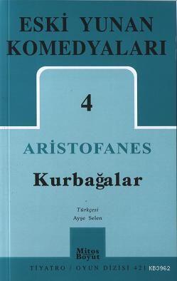 Eski Yunan Komedyaları 4; Kurbağalar