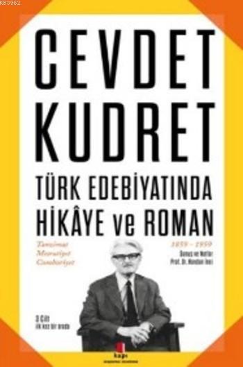 Türk Edebiyatında Hikaye ve Roman; Tanzimat Meşrutiyet Cumhuriyet