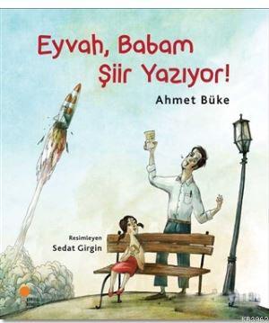 Eyvah, Babam Şiir Yazıyor!