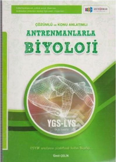 Çözümlü ve Konu Anlatımlı Antrenmanlarla Biyoloji YGS LYS