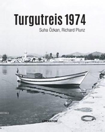Turgutreis 1974 (İngilizce; Ciltli)