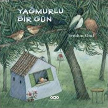 Yağmurlu Bir Gün (Ciltli); 3 - 8 Yaş