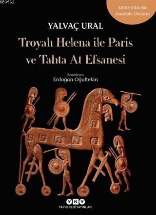 Troyalı Helena ile Paris ve Tahta At Efsanesi