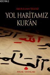 Yol Haritamız Kur´an