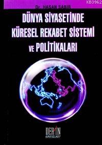 Dünya Siyasetinde Küresel Rekabet Sistemi ve Politikaları