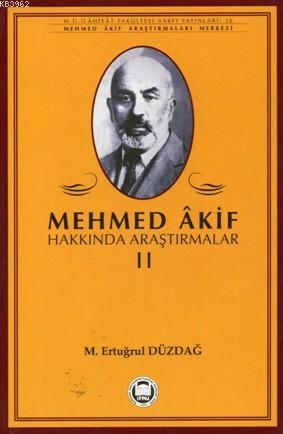 Mehmed Akif Hakkında Araştırmalar - II