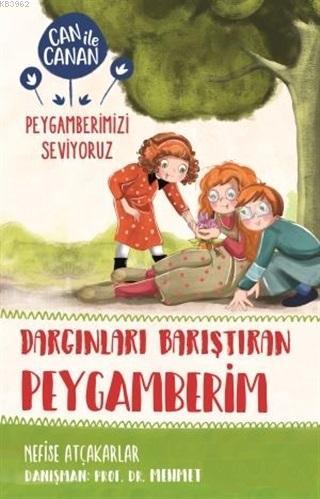 Dargınları Barıştıran Peygamberim - Can ile Canan Peygamberimizi Seviyoruz