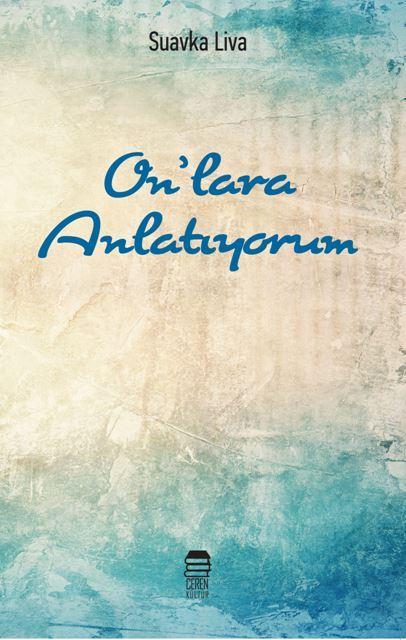 On'lara Anlatiyorum