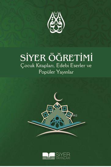 Siyer Öğretimi; Çocuk Kitapları Edebi Eserler ve Popüler Yayınlar