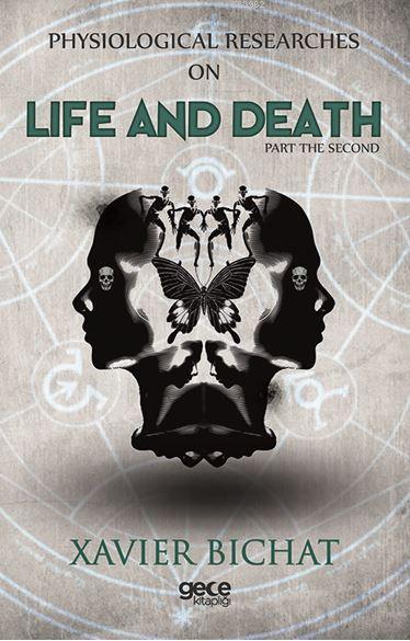 Physiological Researches On Life And Death Part 1