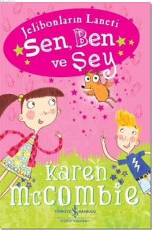 Sen, Ben ve Şey; Jelibonların Laneti