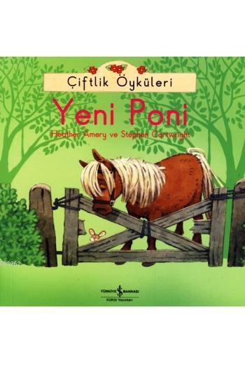 Çiftlik Öyküleri - Yeni Poni