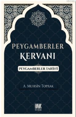 Peygamberler Kervanı (Peygamberler Tarihi)