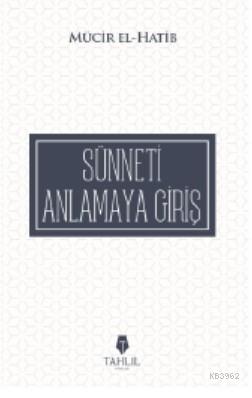 Sünneti Anlamaya Giriş