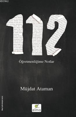 112- Öğretmenliğime Notlar