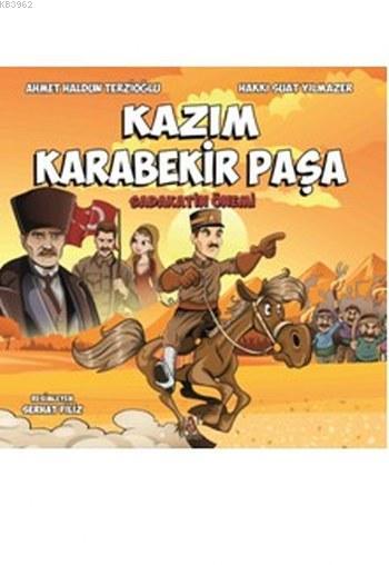 Kazım Karabekir Paşa; Sadakatin Önemi