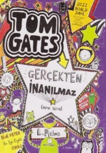 Tom Gates Gerçekten İnanılmaz (Ciltli)