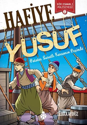 Hafiye Yusuf 1:  Patates Suratlı Kaptan