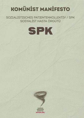 Komünist Manifesto; Sozialistische Patientenkollektiv / SPK Sosyalist Hasta Örgütü
