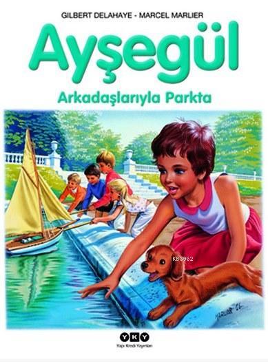 Ayşegül Arkadaşlarıyla Parkta (3-8 Yaş)