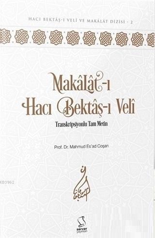 Makâlât (Akademisyen Düzeyi); Transkripsiyonlu Tam Metin