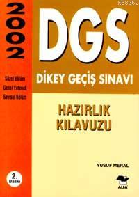 DGS Dikey Geçiş Sınavı 2002; Hazırlık Kılavuzu
