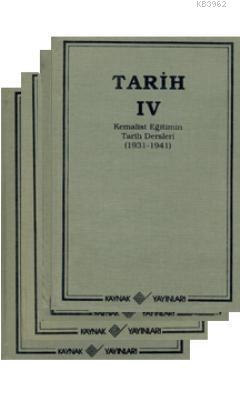 Kemalist Eğitimin Tarih Dersleri (1931-1941) (4 Cilt)