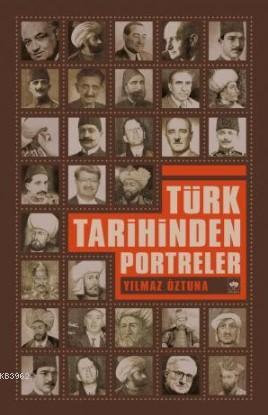 Türk Tarihinden Portreler