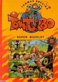 Mavi Muz Avı; Süper Bisiklet Tom Turbo - 11